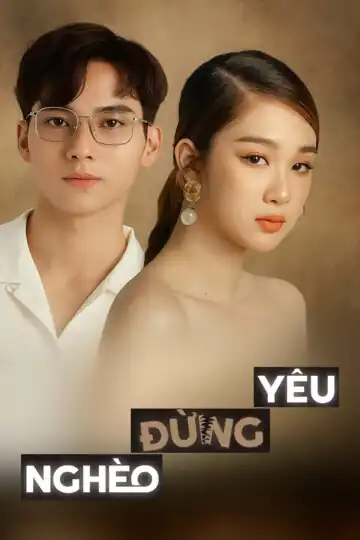 Nghèo Đừng Yêu