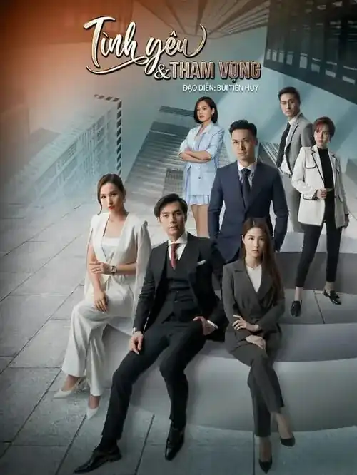Tình Yêu Và Tham Vọng