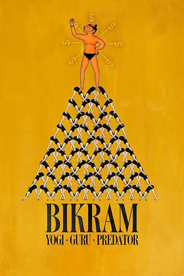 Bikram: Từ bậc thầy Yoga đến tội phạm tình dục