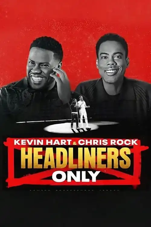 Kevin Hart & Chris Rock: Chỉ diễn chính